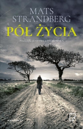 Pół życia - Mats Strandberg