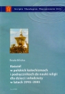 Kościół w polskich katechizmach i podręcznikach do nauki religii dla dzieci Bilicka Beata