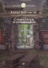 Cmentarze warszawskie Karol Mórawski