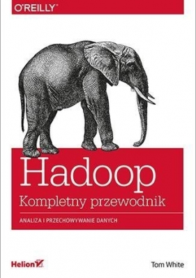 Hadoop Komplety przewodnik - White Tom