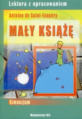 Mały Książę Antoine de Saint-Exupery - Agnieszka Nożyńska-Demianiuk