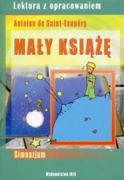 Mały Książę Antoine de Saint-Exupery - Agnieszka Nożyńska-Demianiuk