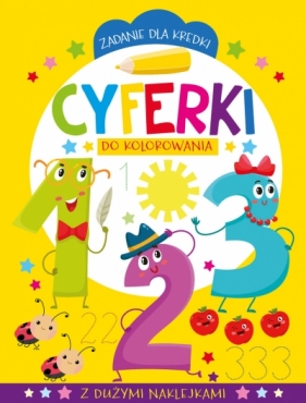 Zadanie dla kredki. Cyferki do kolorowania - Opracowanie zbiorowe