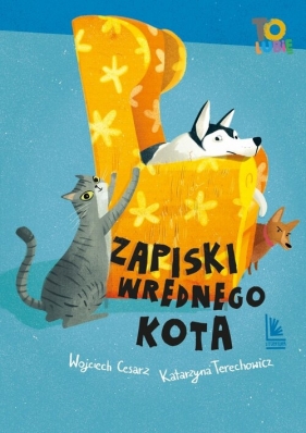 Zapiski wrednego kota. Tom 6 - Wojciech Cesarz, Katarzyna Terechowicz