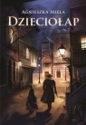 Dzieciołap Agnieszka Miela