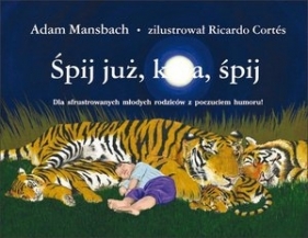 Śpij już k...a śpij - Mansbach Adam<br />