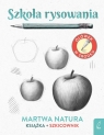 Szkoła rysowania Szkicownik Martwa natura Natalia Berlik