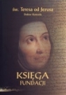 Księga fundacji w. Teresa od Jezusa