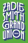 Grand Union Zadie Smith