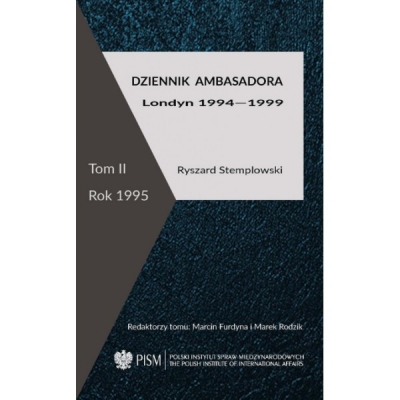 Dziennik ambasadora Londyn 1994-1999 Tom 2 Rok 1995