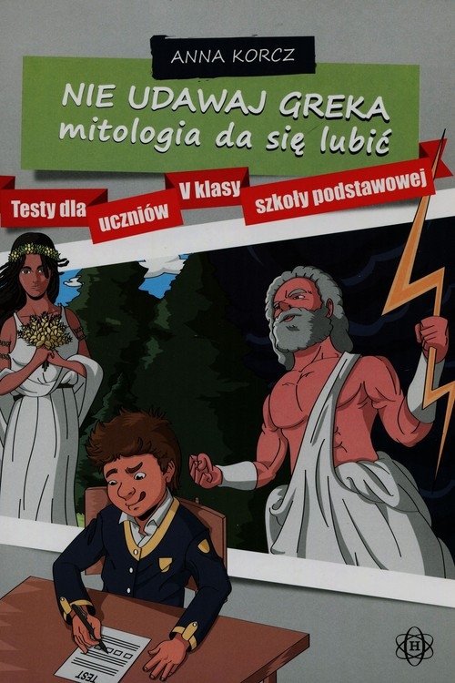 Nie udawaj Greka mitologia da się lubić