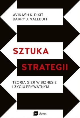 Sztuka strategii - Avinash K. Dixit, Barry Nalebuff