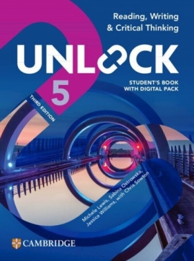 Unlock Level 5 Reading Writing and Critical Thinking Student's Book with Digital Pack - Sabina Ostrowska, Jessica Williams, Michele Lewis, Chris Sowton