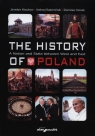 The history of Poland A Nation and State between West and East Kłaczkow Jarosław, Radzimiński Andrzej, Roszak Stanisław