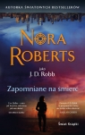 Zapomniane na śmierć (wydanie pocketowe) Nora Roberts