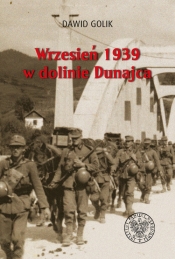 Wrzesień 1939 w dolinie Dunajca - Golik Dawid