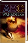 ABC Wahadełka Michel Hennique