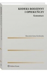 Kodeks rodzinny i opiekuńczy Komentarz Sławomira Kotas-Turoboyska