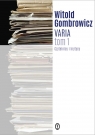 Varia Tom 1.Czytelnicy i krytycy Witold Gombrowicz
