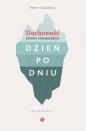 Duchowość zdrowa emocjonalnie dzień po dniu - Peter Scazzero
