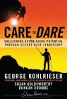 Care to Dare wer. angielska George Kohlrieser, Susan Goldsworthy, Duncan Coombe