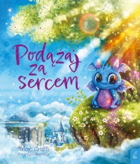 Podążaj za sercem - Mojo Graffi