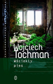 Wściekły pies - Tochman Wojciech