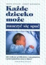 Każde dziecko może nauczyć się spać