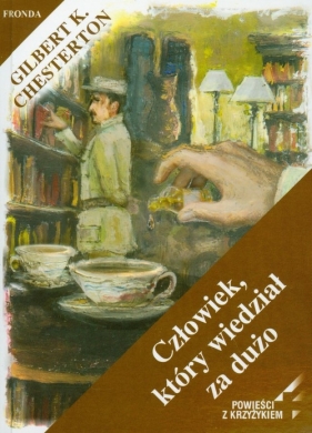 Człowiek który wiedział za dużo - Chesterton Gilbert Keith