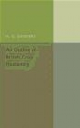 An Outline of British Crop Husbandry - H.G. Sanders