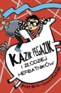 Kazik Pegazik i Ciacho-Rabuś - Philip Reeve, Sarah McIntyre