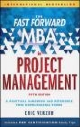 The Fast Forward MBA in Project Management Eric Verzuh