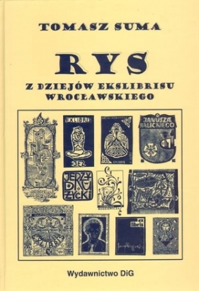 Rys Z dziejów exlibrisu wrocławskiego - Suma Tomasz