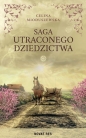 Saga utraconego dziedzictwa - Celina Mioduszewska