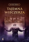 Tajemna wieczerza  Javier Sierra