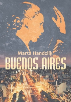 Buenos Aires - Handzlik Marta