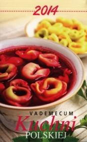 Kalendarz 2014 Vademecum Kuchni Polskiej - <br />