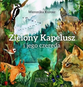 Zielony Kapelusz i jego czereda - Kurosz Weronika