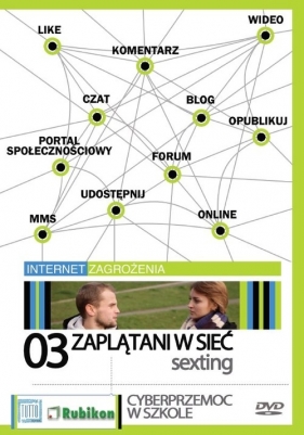 Sexting Zaplątani w sieć - Marcin Wołkowicz, Iwona Wołkowicz
