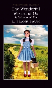The Wonderful Wizard of Oz & Glinda of Oz - Lyman Frank Baum