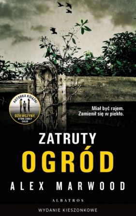 Zatruty Ogród (wydanie pocketowe) - Alex Marwood
