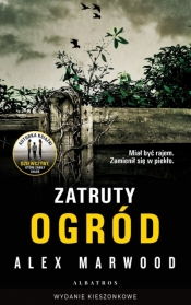 Zatruty Ogród (wydanie pocketowe) - Alex Marwood