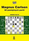 Magnus Carlsen. 60 pamiętnych partii Andrew Soltis