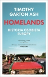 Homelands. Historia osobista Europy Timothy Garton Ash