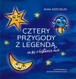Cztery przygody z legendą, co się z historią zna - Anna Kościółek