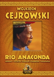 Rio Anaconda - Cejrowski Wojciech