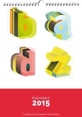 Kalendarz 2015 Bądź - <br />