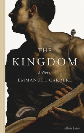 The Kingdom - Emmanuel Carrère