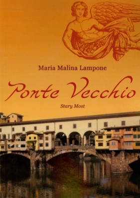 Ponte Vecchio Stary Most - Lampone Maria Malina