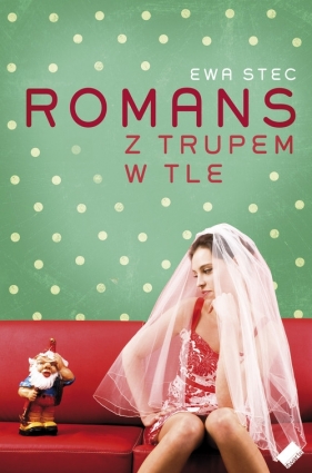 Romans z trupem w tle - Stec Ewa